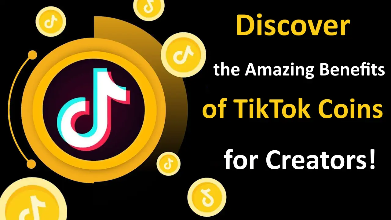 TikTok Coins and their benefits for creators