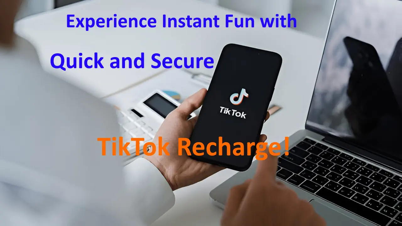 Experience Instant Fun with Quick and Secure TikTok Recharge!